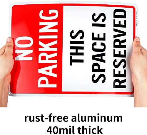 Nijedan parking Ovaj prostor nije rezerviran znak - 10 x 14 - .040 aluminij bez hrđe - reflektirajući, zaštićen UV i otporan
